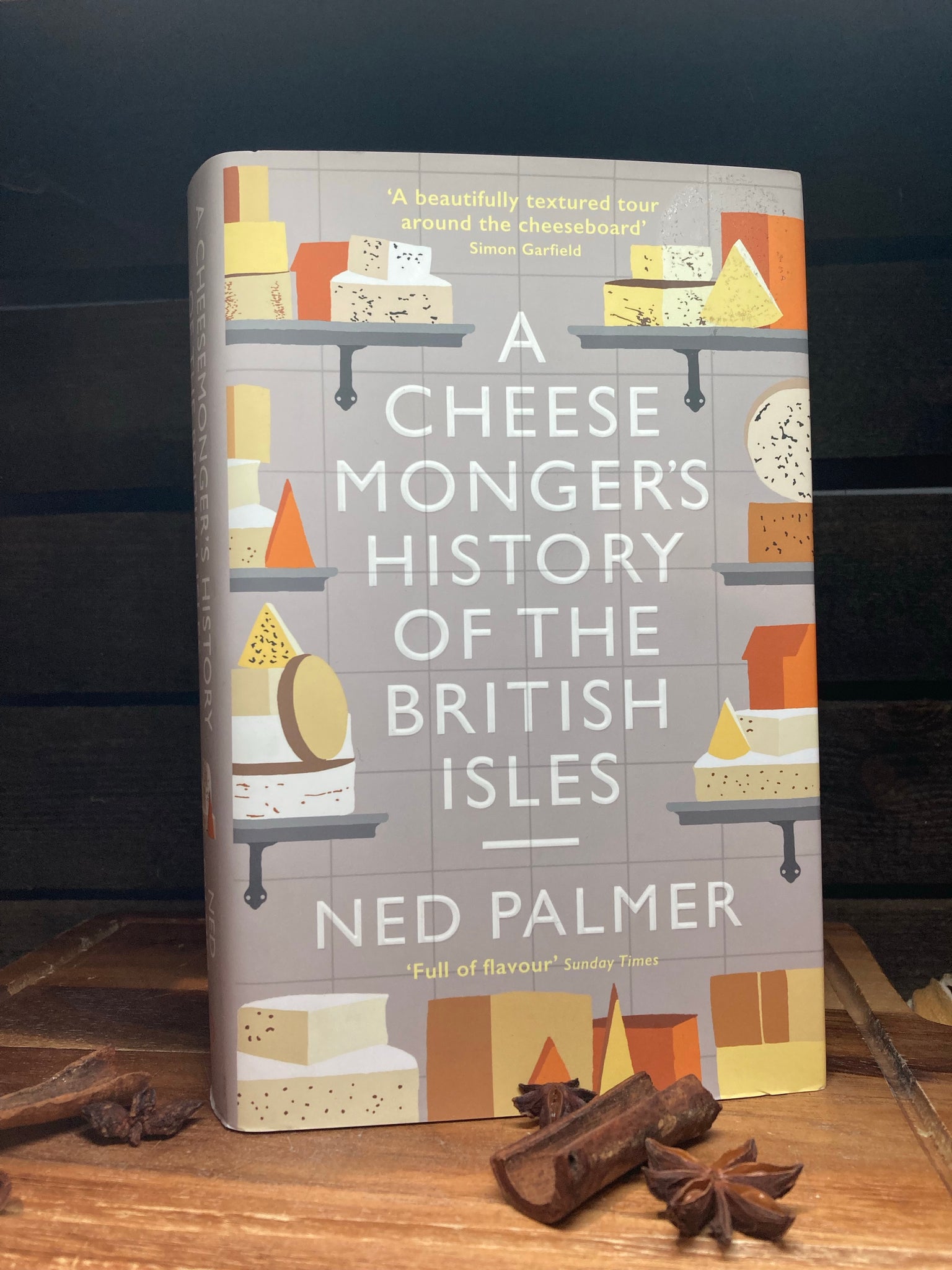 A CHEESE-MONGER'S HISTORY OF THE BRITISH ISLES (HB)