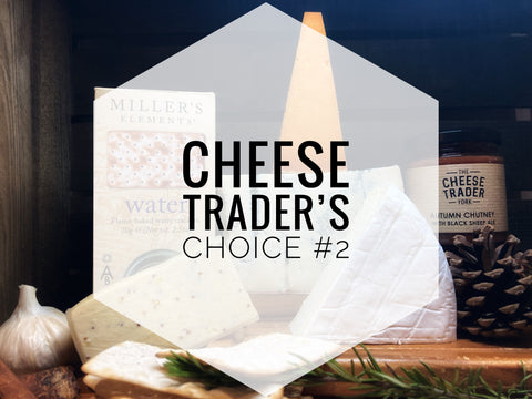 'CHEESE TRADER'S CHOICE #2'.