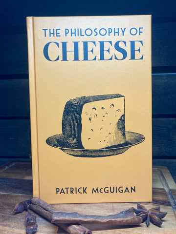 PHILOSOPHY OF CHEESE